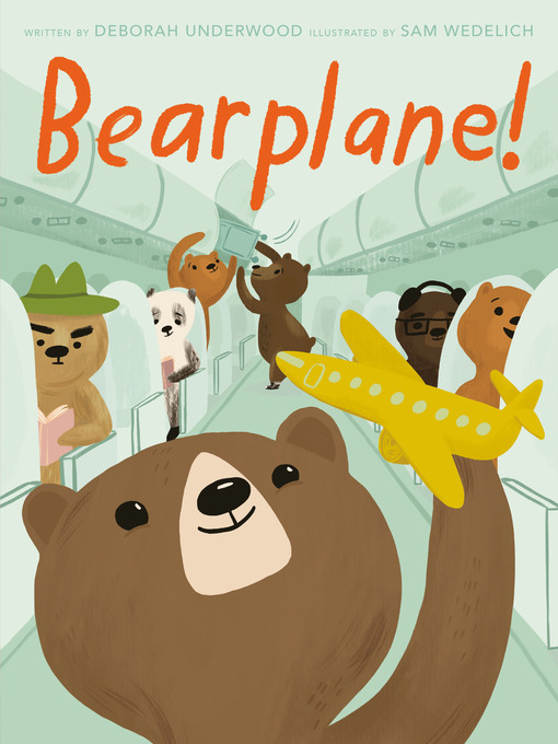 Title details for Bearplane! by Deborah Underwood - Available